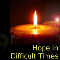 Hope in Difficult Times