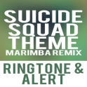 Suicide Squad Marimba Ringtone