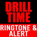 Drill Time Ringtone and Alert