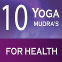 Yoga Mudras Methods & Benefits