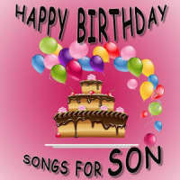 Happy Birthday Song For Son