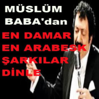 MÜSLÜM GÜRSES DAMAR ŞARKILAR