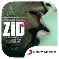 Zid Movie Songs