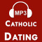 Catholic Dating Advice Audio Collection