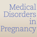 Medical Disorders Pregnancy, 2