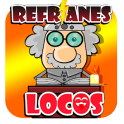 Refranes Locos
