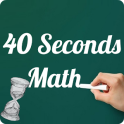 40 Seconds Mental Maths Game