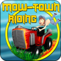 Mow-Town Riding