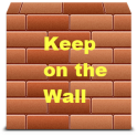 Keep on the Wall