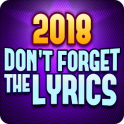 Don't Forget the Lyrics 2018
