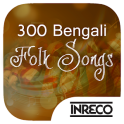 300 Bengali Folk Songs