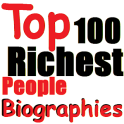 Biographies Of 100 Richest Men in The World