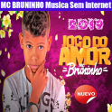 MC BRUNINHO Música Sin internet 2019