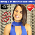 Becky G Música Sin internet 2019