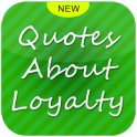 Quotes about loyalty