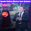 Amado Batista Musica Sem internet 2020