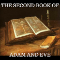 THE SECOND BOOK OF ADAM AND EVE
