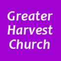 Greater Harvest Church WWM
