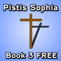 Pistis Sophia Book 3 FREE