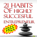 21 Entrepreneurial Habits~Free