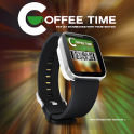 Coffee Time for Smart Watch