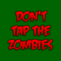 Don't Tap The Zombies
