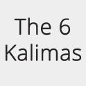 The 6 Kalimas
