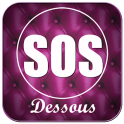 SOS Dessous