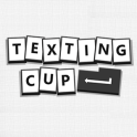 Texting cup