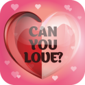 Can you love?