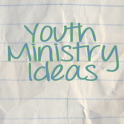 Youth Ministry Ideas