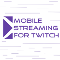 Mobile Streaming for Twitch