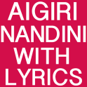 Aigiri Nandini New With Lyrics