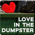 Love in the Dumpster