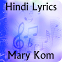 Lyrics of Mary Kom