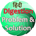 Digestion problem and solution
