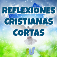 Reflexiones Cristianas Cortas