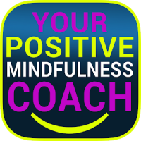 Positive Mindfulness Coach