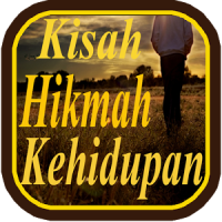 Kisah Hikmah Kehidupan