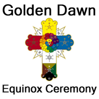 Golden Dawn Equinox Ceremony (Ceremonial Magick)