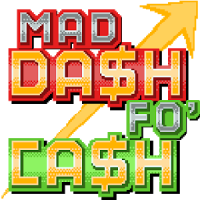 Mad Dash Fo' Cash