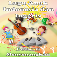 Lagu Anak indonesia dan Inggris Lengkap Offline