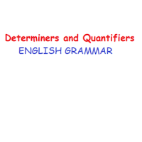 Determiners and Quantifiers