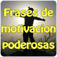 Frases de motivacion poderosas