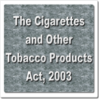 The Cigarettes and Other Tobacco Products Act 2003
