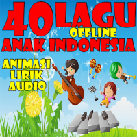 Lagu Anak Indonesia Lengkap - Offline