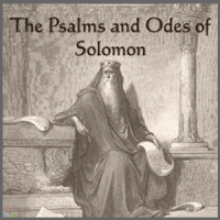 THE PSALMS AND ODES OF SOLOMON