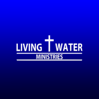 LIVING WATER MINISTRIES - MO