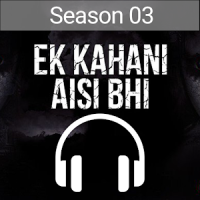Ek Kahani Aisi Bhi Season 3 - The Horror Story