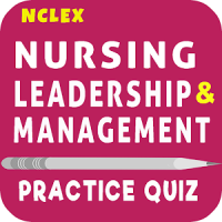 Nursing Leadership & Management Quiz
